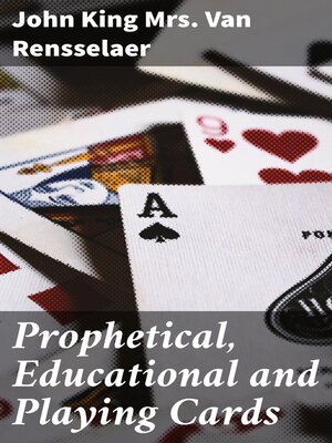 cover image of Prophetical, Educational and Playing Cards
